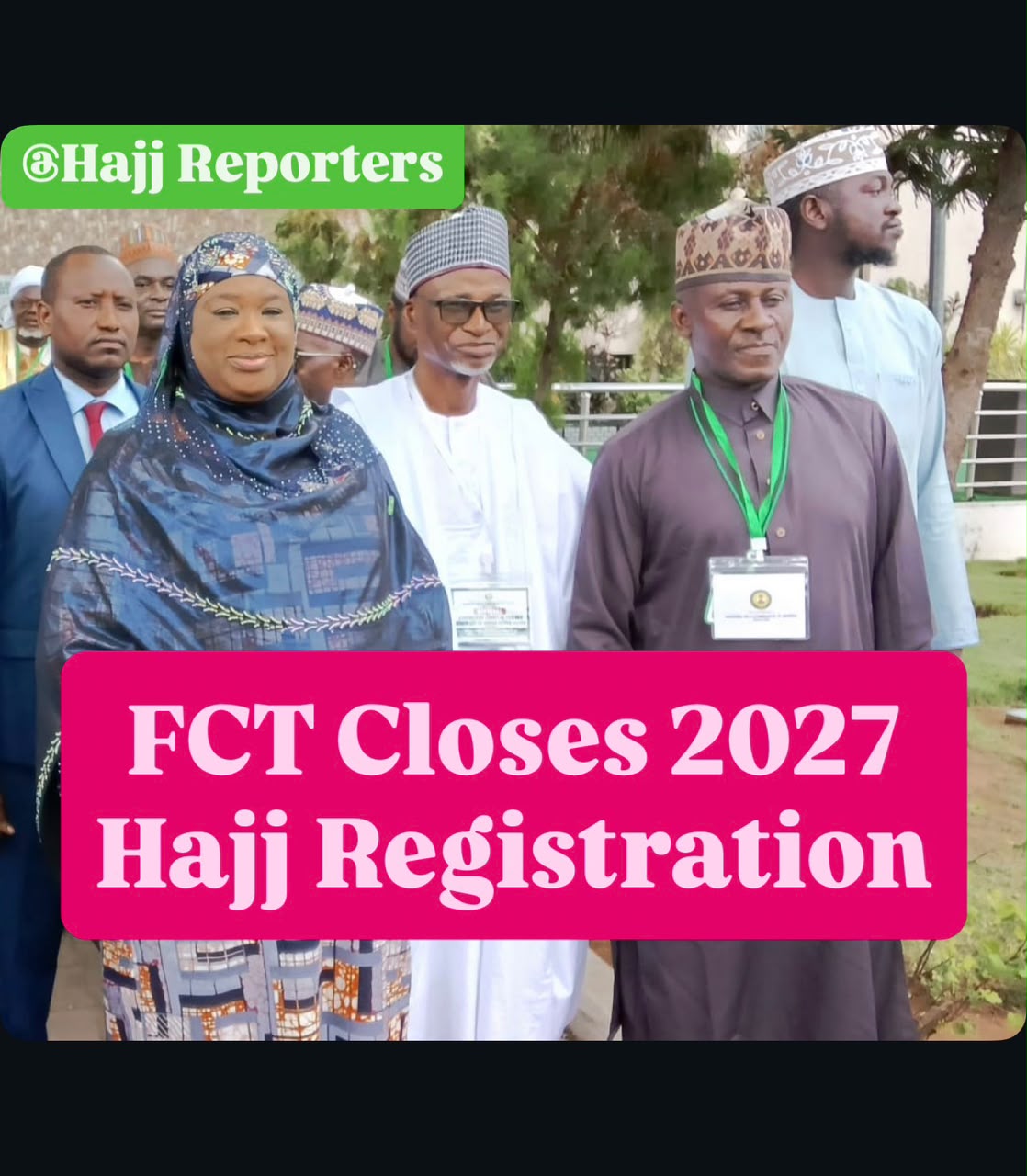 FCT Closes 2027 Hajj Registration
